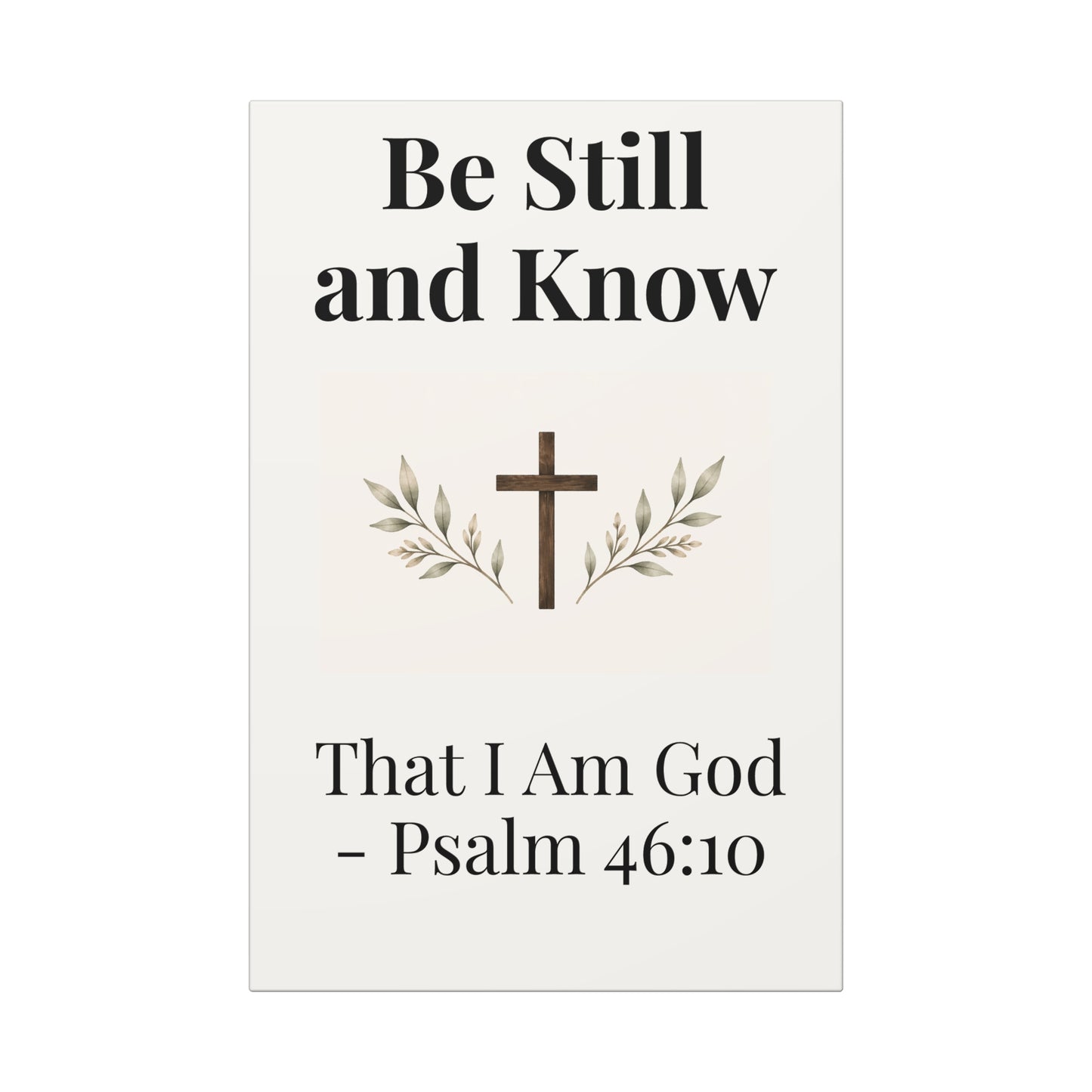 Be Still and Know Canvas